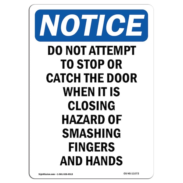 Safety Sign, OSHA Notice, 5" Height, Do Not Attempt To Stop Or Catch Sign, Portrait, 10PK